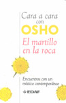 MARTILLO EN LA ROCA, EL (CARA A CARA CON OSHO)