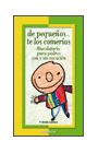 DE PEQUEÑOS ... TE LOS COMERIAS. ANECDOTARIO PADRES VOCACION