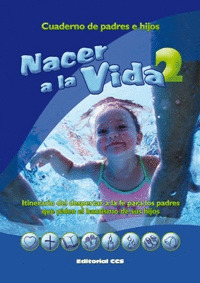 NACER A LA VIDA/2 CUADERNO DE PADRES E HIJOS