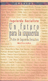UN FUTURO PARA LA IZQUIERDA