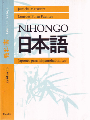 NIHONGO. LIBRO TEXTO 2. JAPONES HISPANOHABLANTES. KYOKASHO