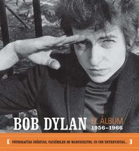 BOB DYLAN: EL ALBUM 1956-1966