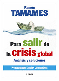 PARA SALIR CRISIS GLOBAL. ANALISIS Y SOLUCIONES