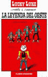 LUCKY LUKE, LA LEYENDA DEL OESTE