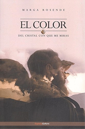 COLOR DEL CRISTAL CON QUE ME MIRAS , EL