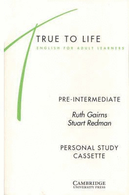TRUE TO LIFE PRE-INTERMEDIATE CASETE