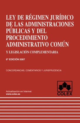 LEY DE REGIMEN JURIDICO DE LAS ADMINISTRACIONES PUBLICAS Y EL PROCEDIMIENTO ADMINISTRATIVO COMUN
