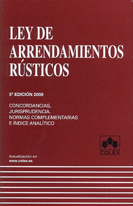 LEY DE ARRENDAMIENTOS RUSTICOS (5ª EDICION 2008)