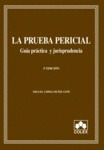 PRUEBA PERICIAL, LA  (3ª EDICION, 2008)