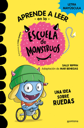 IDEA SOBRE RUEDAS, UNA (APRENDE A LEER EN LA ESCUELA DE MONSTRUOS 12)