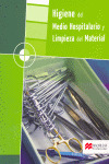 HIGIENE DEL MEDIO HOSPITALARIO Y LIMPIEZA DEL MATERIAL, FORMACION PROFESIONAL, G