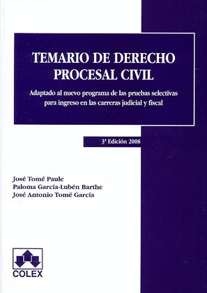TEMARIO DE DERECHO PROCESAL CIVIL. ADAPTADO AL NUEVO PROGRAMA DE LASPRUEBAS SELE
