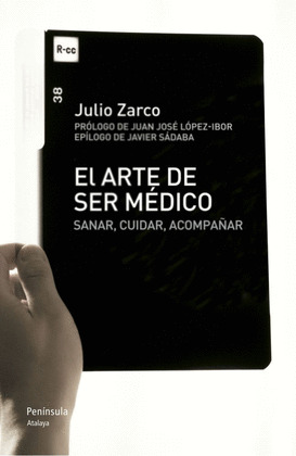 ARTE DE SER MÉDICO, EL
