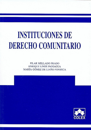 INSTITUCIONES DERECHO COMUNITARIO 1ED 2009