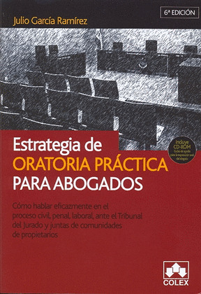 ESTRATEGIA DE ORATORIA PRACTICA PARA ABOGADOS (6ª EDICION)