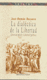 LA DIALECTICA DE LA LIBERTAD