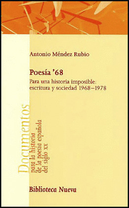 POESIA '68. PARA UNA HISTORIA IMPOSIBLE: ESCRITURA Y SOCIEDAD 1968-1978
