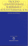 PROCESO CONSTITUYENTE SOBERANIA Y AUTODETERMINACION