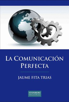 LA COMUNICACIÓN PERFECTA
