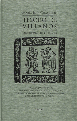 TESORO DE VILLANOS, DICCIONARIO DE GERMANIA : LENGUA DE JACARANDINA: RUTOS, GALLOFEROS, VIOLTROTONAS