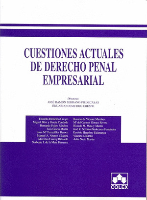 CUESTIONES ACTUALES DE DERECHO PENAL EMPRESARIAL.
