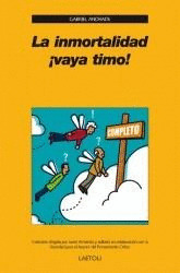 INMORTALIDAD, LA (VAYA TIMO)