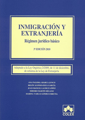 INMIGRACION Y EXTRANJERIA REG.JUR.BAS.-3 EDI.2010