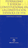 FEDERALISMO Y JUSTICIA CONSTITUCIONAL
