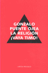 RELIGION ¡VAYA TIMO!, LA