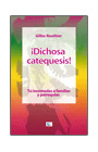 ¡DICHOSA CATEQUESIS! TÚ INCOMODAS A FAMILIAS Y PARROQUIAS