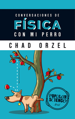 CONVERSACIONES DE FÍSICA CON MI PERRO