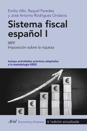 SISTEMA FISCAL ESPAÑOL I (6ª EDICIÓN ACTUALIZADA, 2015)