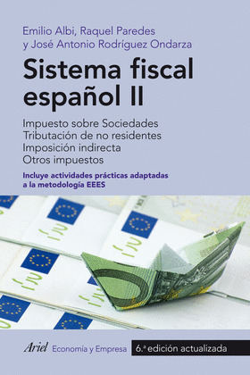 SISTEMA FISCAL ESPAÑOL II (6ª EDICIÓN ACTUALIZADA, 2015)