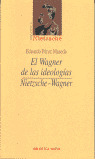 WAGNER DE LAS IDEOLOGIAS,EL