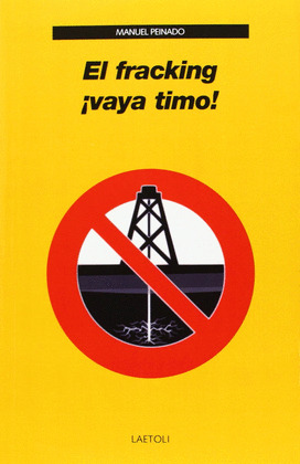 FRACKING ¡VAYA TIMO!