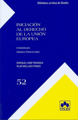 INICIACION AL DERECHO DE LA UNION EUROPEA-5 ED.2010