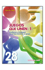 JUEGOS QUE UNEN/ 1. CONFIANZA Y FRANQUEZA EN LA FASE INICIAL DE UN GRUPO