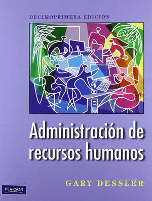 ADMINISTRACION DE RECURSOS HUMANOS (11ª EDICION)
