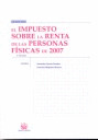 EL IMPUESTO SOBRE LA RENTA DE LAS PERSONAS FÍSICAS DE 2007