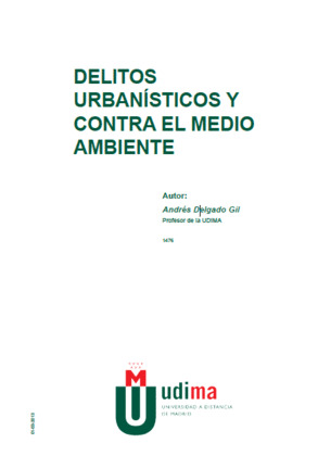 DELITOS URBANISTICOS Y CONTRA EL MEDIO AMBIENTE
