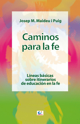 CAMINOS PARA LA FE