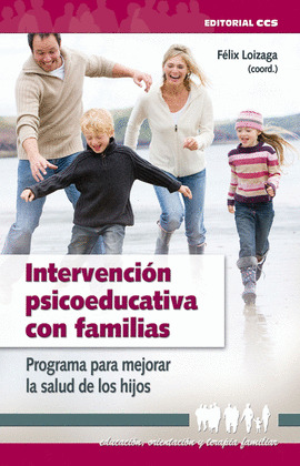 INTERVENCION PSICOEDUCATIVA CON FAMILIAS. MEJORAR SALUD