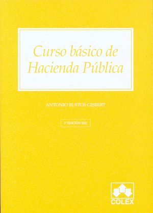 CURSO BASICO DE HACIENDA PUBLICA. 2ª EDICION 2011