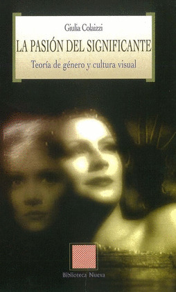 LA PASION DEL SIGNIFICANTE-COLAIZZI,G.