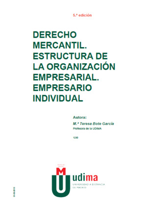 DERECHO MERCANTIL. ESTRUCTURA DE LA ORGANIZACIÓN EMPRESARIAL. EMPRESARIO INDIVID