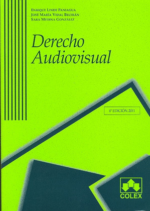 DERECHO AUDIOVISUAL. 4ª EDICION 2011