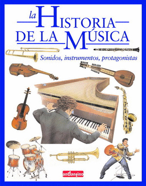 HISTORIA DE LA MUSICA, LA
