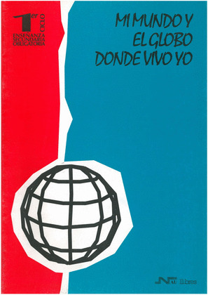 MI MUNDO Y EL GLOBO DONDE VIVO YO. 1 CICLO ENSEŸANZA SECUNDA
