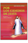 POR LOS CAMINOS DE JESUS. RELATOS SOBRE EL REINO