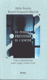 ¿ES POSIBLE PREVENIR EL CÁNCER